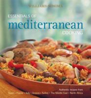 Williams-Sonoma Essentials of Mediterranean Cooking: Authentic recipes from Spain, France, Italy, Greece, Turkey, The Middle East, North Africa (Williams Sonoma Essentials) 0848732413 Book Cover
