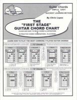 The First Stage Guitar Chord Chart: Learn How to Play the Most Commonly Played Guitar Chords! 0966771915 Book Cover