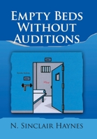 Empty Beds Without Auditions 1441505962 Book Cover