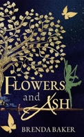 Flowers and Ash 1738783529 Book Cover