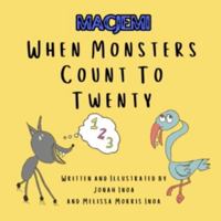 When Monsters Count to Twenty: Macjemi 1962953009 Book Cover