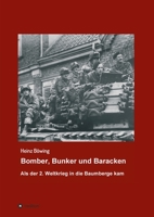 Bomber, Bunker und Baracken: Als der 2. Weltkrieg in die Baumberge kam 3347176022 Book Cover
