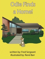 Odie Finds a Home! 0999058169 Book Cover