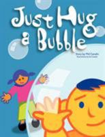 Just Hug a Bubble 1425974538 Book Cover
