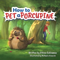 How to Pet a Porcupine B0GG534FVD Book Cover
