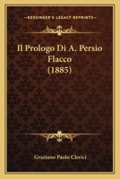 Il Prologo Di A. Persio Flacco 0530508737 Book Cover