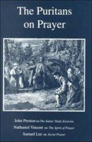 The Puritans on Prayer (Puritan Writings) 1877611778 Book Cover