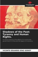 Shadows of the Past: Tyranny and Human Rights. 6200676313 Book Cover