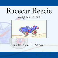 Racecar Reecie: Elapsed Time 1539444228 Book Cover