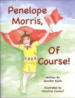 Penelope Morris, Of Course! 1934666327 Book Cover