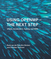 Using OpenMP: The Next Step: Affinity, Accelerators, Tasking, and SIMD 0262534789 Book Cover