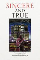 Sincere and True 1436316731 Book Cover