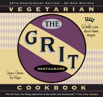 The Grit Cookbook: World-Wise, Down-Home Recipes 1556526482 Book Cover