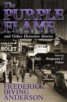 The Purple Flame and Other Detective Stories 193636316X Book Cover