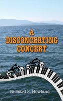 A Disconcerting Concert 0989303721 Book Cover