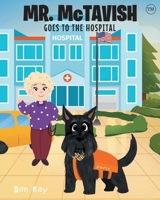 Mr. McTavish: Goes to The Hospital B0CT6DBS8N Book Cover