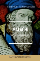 Malachi (The Proclaim Commentary Series): God Still Loves You 1954858086 Book Cover
