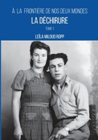 La déchirure: À la frontière de nos deux mondes 2322622648 Book Cover