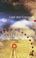 L'oeil des Capana (Littératures) (French Edition) 2806104912 Book Cover