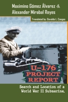 U-176 Project Report: Search and Location of a World War II Submarine. B0DQQR8LPW Book Cover
