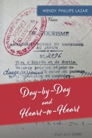 Day-by-Day and Heart-to-Heart 0578897660 Book Cover