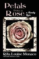 Petals from a Rose: A Family Epic 0991359097 Book Cover