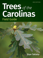 Trees of the Carolinas Field Guide 1647550718 Book Cover