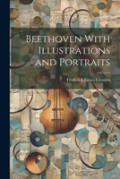 Beethoven With Illustrations and Portraits 1021999946 Book Cover