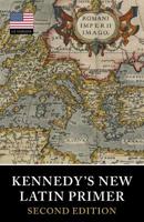 Kennedy's New Latin Primer (Tiger Xenophon) 190479971X Book Cover