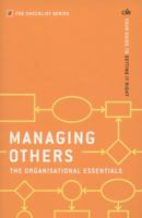 Managing Others: The Organisational Essentials: Your guide to getting it right 1781251436 Book Cover
