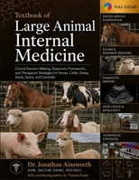 Textbook of Large Animal Internal Medicine: Clinical Decision-Making, Diagnostic Frameworks, and Therapeutic Strategies for Horses, Cattle, Sheep, ... Veterinary Clinical Medicine Library) B0H6VSY1PS Book Cover