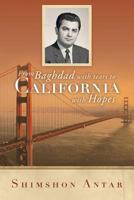 From Baghdad with Tears to California with Hopes 1483401154 Book Cover