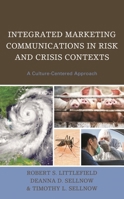Integrated Marketing Communications in Risk and Crisis Contexts: A Culture-Centered Approach 1793618798 Book Cover