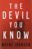 The Devil You Know: A Novel 0609609645 Book Cover