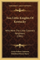 Two Little Knights of Kentucky 1557093164 Book Cover