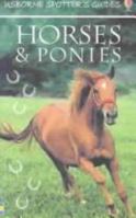 Horses and Ponies (Usborne Spotter's Guide) 0439407648 Book Cover