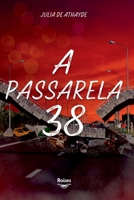 A Passarela 38 (Portuguese Edition) 6584625257 Book Cover