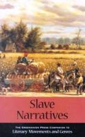 Literary Movements and Genres - Slave Narratives 0737705507 Book Cover