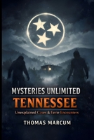Mysteries Unlimited: TENNESSEE (Mysteries Unlimited Series) B0GKF8RRR3 Book Cover