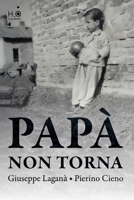 Papà non torna (Italian Edition) 8894748979 Book Cover