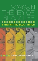 Songs in the Key of Black Life: A Nation of Rhythm and Blues 0415965713 Book Cover
