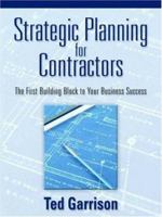 Strategic Planning for Contractors 1597550604 Book Cover