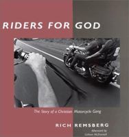 Riders for God: The Story of a Christian Motorcycle Gang 0252025210 Book Cover