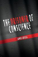 The Prisoner of Conscience 1499270003 Book Cover
