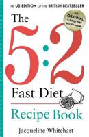 The 5:2 Fast Diet: Recipe Book 148277769X Book Cover