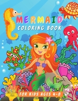 Mermaid Coloring Book for Kids Ages 4-8: Great Coloring Book for Kids with Cute Mermaids / 58 Unique Coloring Pages / Pretty Mermaids children’s with Their Friends /Perfect Gift Paperback B08YQCQS62 Book Cover