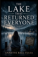 The Lake That Returned Everyone B0HH253P9N Book Cover