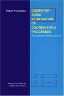 Computer-Aided Verification of Coordinating Processes 0691606056 Book Cover