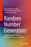 Random Number Generators: Verilog Description, Hardware Implementation and Applications 303182864X Book Cover