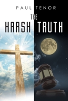 The Harsh Truth 1645691241 Book Cover